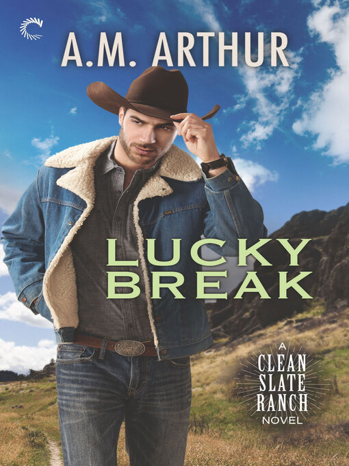 Title details for Lucky Break by A.M. Arthur - Available